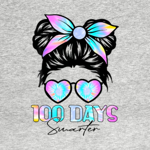 100 Days Smarter Girls Messy Bun Hair 100th Day Tie Dye by Daysy1